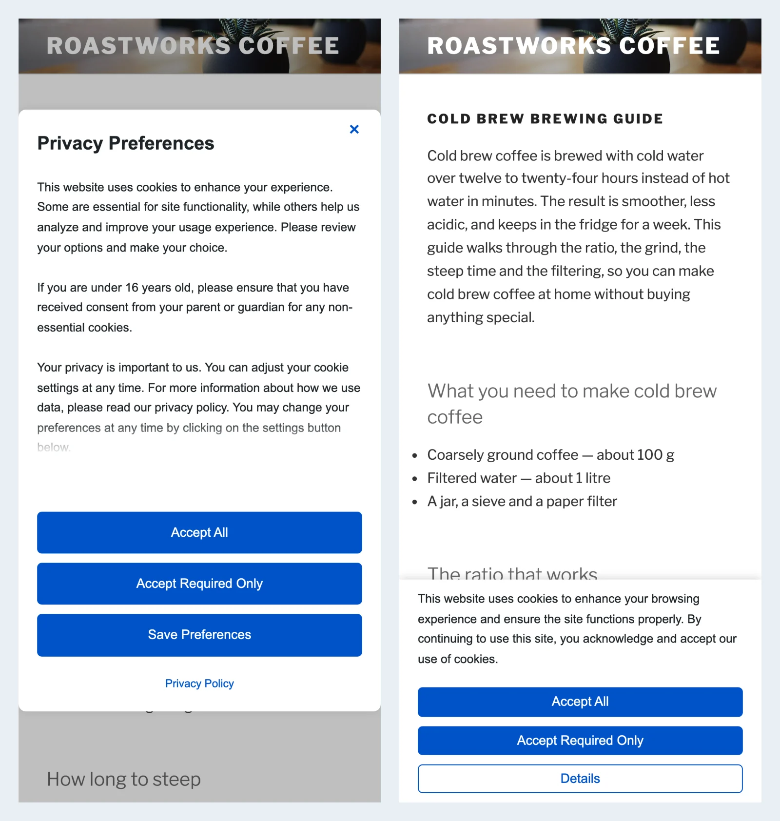 Two phone screenshots of the Roastworks Coffee cold brew guide: the full-screen consent dialog on the left, the consent banner at the bottom of the screen on the right